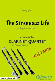 The Strenuous Life - Clarinet Quartet set of PARTS PDF