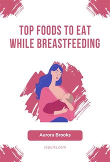 Top Foods to Eat While Breastfeeding PDF