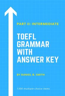 TOEFL Grammar With Answer Key Part II: Intermediate PDF