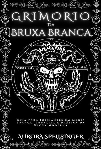 Grimório Da Bruxa Branca PDF