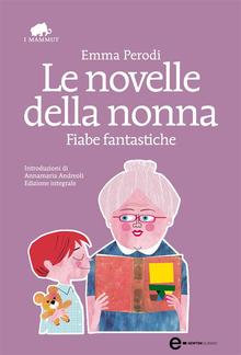 Le novelle della nonna. Fiabe fantastiche PDF