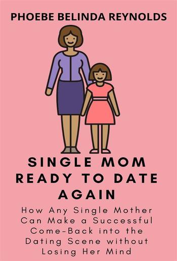 Single Mom Ready to Date Again PDF