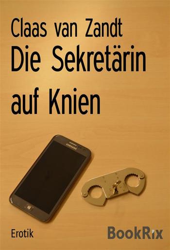 Die Sekretärin auf Knien PDF Die Sekretärin auf Knien PDF