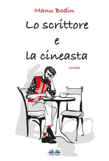 Lo Scrittore E La Cineasta PDF Lo Scrittore E La Cineasta PDF