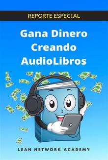 Gana Dinero Creando Audiolibros PDF