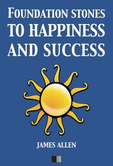 Foundation stones to Happiness and Success PDF