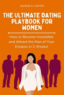 The Ultimate Dating Playbook for Women PDF