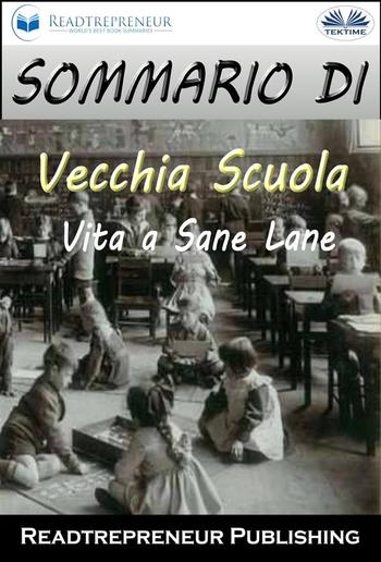 Sommario Di ”Vecchia Scuola: Vita A Sane Lane” PDF