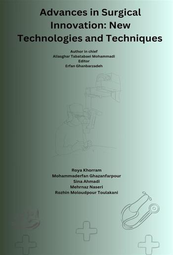 Advances in Surgical Innovation: New Technologies and Techniques PDF