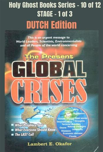 The Present Global Crises - DUTCH EDITION PDF