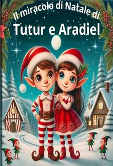 Il miracolo di Natale di Tutur e Aradiel PDF