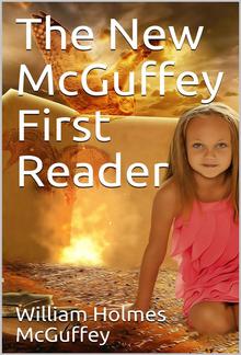 The New McGuffey First Reader PDF