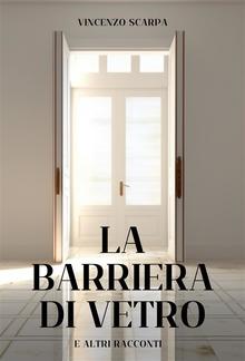 La barriera di vetro (e altri racconti) PDF