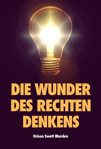 Die Wunder des rechten Denkens PDF