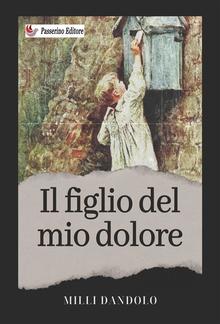 Il figlio del mio dolore PDF