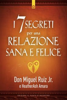 I 7 segreti per una relazione felice PDF