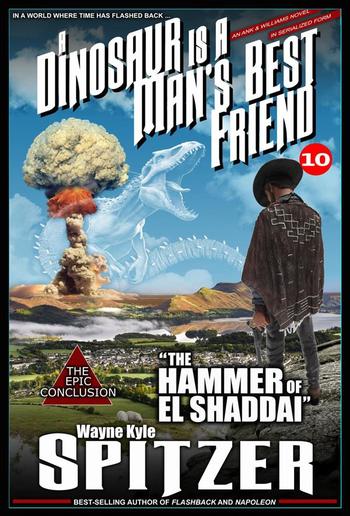 A Dinosaur Is A Man's Best Friend 10: "The Hammer of El Shaddai" PDF