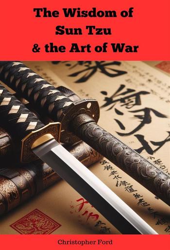 The Wisdom of Sun Tzu & the Art of War PDF