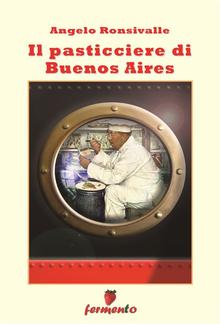 Il pasticciere di Buenos Aires PDF