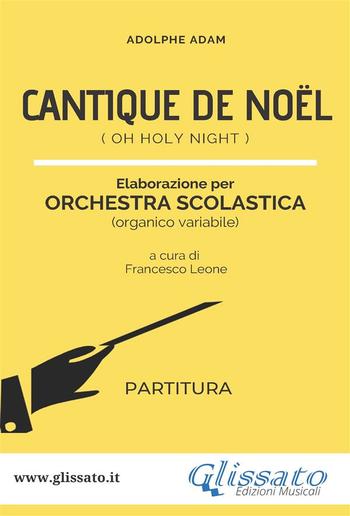 Cantique de Noel - Orchestra Scolastica (partitura) PDF