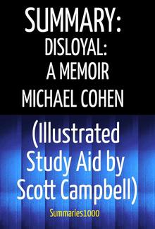 Summary: Disloyal: Michael Cohen (Illustrated Study Aid by Scott Campbell) PDF