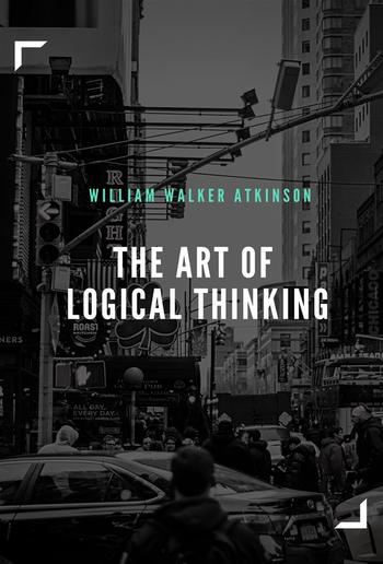 The Art of Logical Thinking PDF