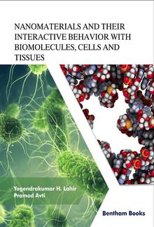 Nanomaterials and Their Interactive Behavior with Biomolecules, Cells, and Tissues PDF