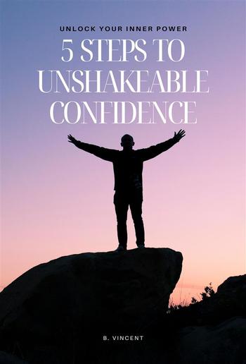 5 Steps to Unshakeable Confidence PDF