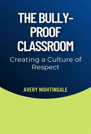 The Bully-Proof Classroom PDF