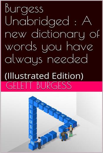 Burgess Unabridged / A new dictionary of words you have always needed PDF