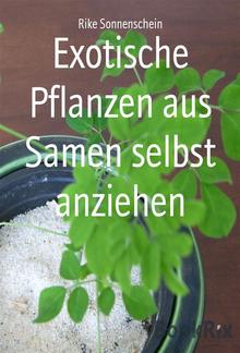 Exotische Pflanzen aus Samen selbst anziehen PDF