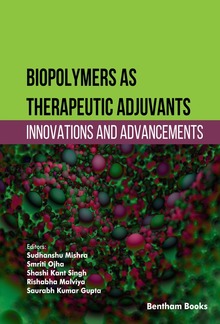Biopolymers as Therapeutic Adjuvants: Innovations and Advancement PDF