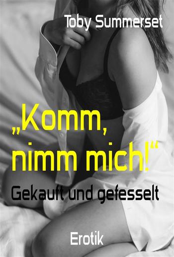 „Komm, nimm mich!“ PDF