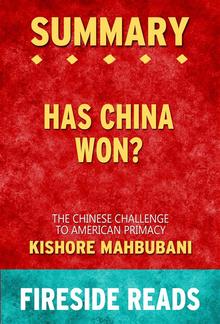 Has China Won?: The Chinese Challenge to American Primacy by Kishore Mahbubani: Summary by Fireside Reads PDF