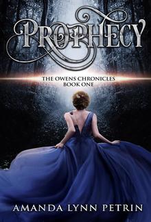 Prophecy: The Owens Chronicles Book One PDF