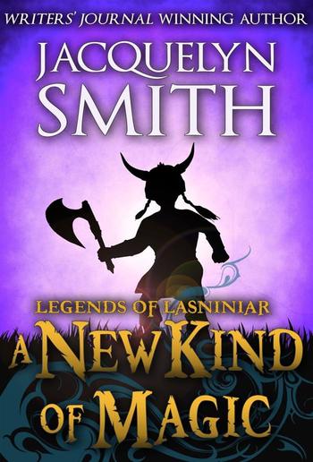 Legends of Lasniniar: A New Kind of Magic PDF