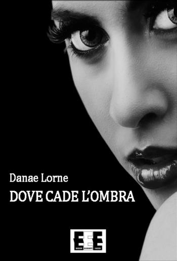 Dove cade l'ombra PDF