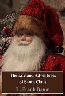 The Life and Adventures of Santa Claus PDF