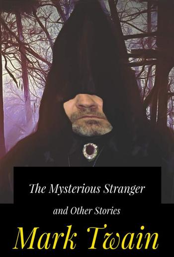 The Mysterious Stranger and Other Stories PDF