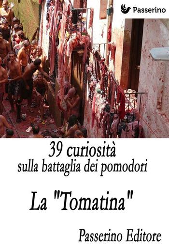 39 curiosità sulla battaglia dei pomodori PDF