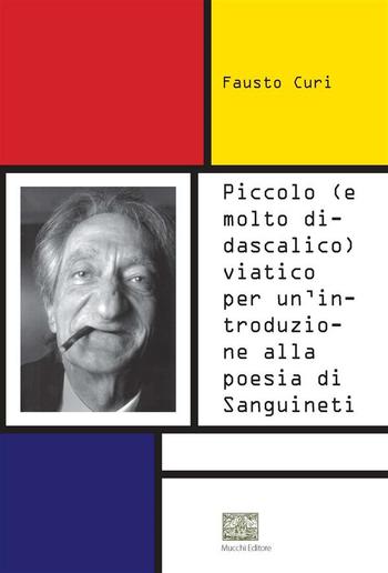 Piccolo (e molto didascalico) viatico per un'introduzione alla poesia di Sanguineti PDF