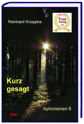kurz gesagt: Aphorismen 6 PDF kurz gesagt: Aphorismen 6 PDF