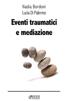 Eventi traumatici e mediazione PDF