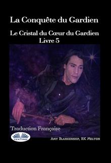 La Conquête Du Gardien PDF