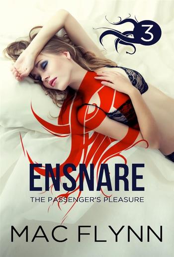 Ensnare: The Passenger’s Pleasure #3 PDF