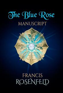 The Blue Rose Manuscript PDF