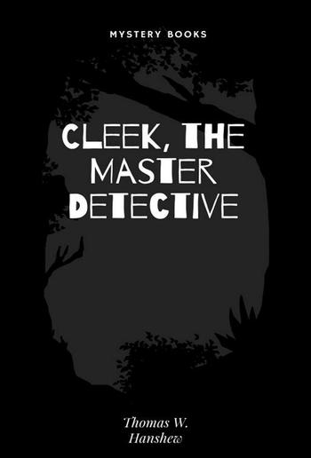 Cleek, the Master Detective PDF