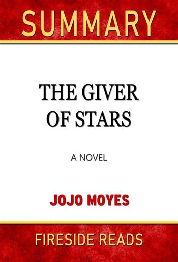 The Giver of Stars: A Novel by Jojo Moyes: Summary by Fireside Reads PDF