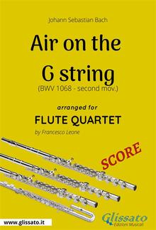 Air on the G string - Flute Quartet SCORE PDF