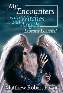 My Encounters with Witches and Angels PDF
